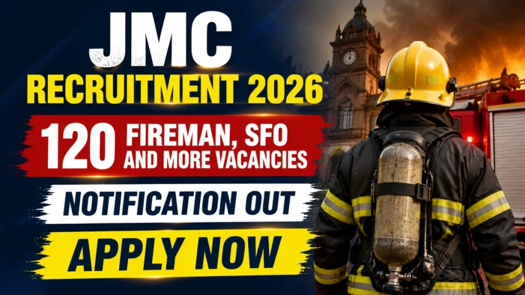 jmc-recruitment-2026-short-notice-apply-online-for-120-fireman-sfo-and-more-posts-6a3f4894d0dca15433630-1200.webp