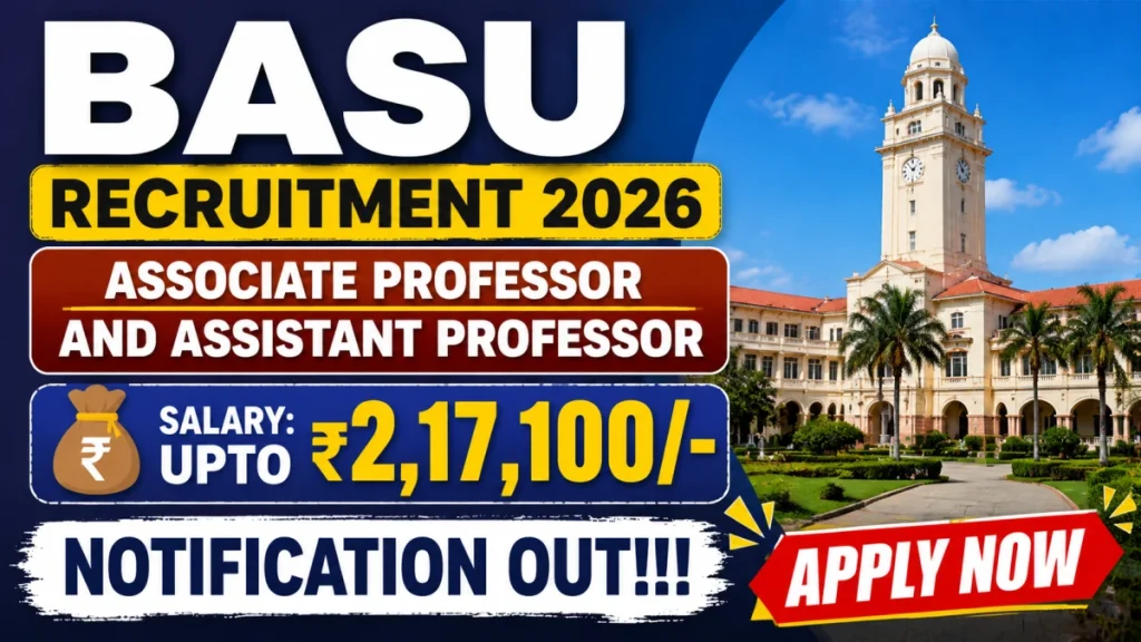 BASU Recruitment 2026: 95 Associate Professor & Assistant Professor Posts, Apply by 31 July » Sarkari Officer BASU Recruitment 2026: 95 Associate Professor & Assistant Professor Posts, Apply by 31 July