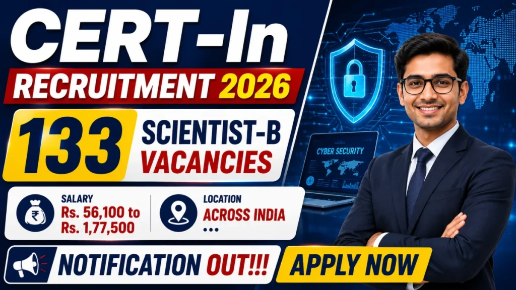 CERT-In Scientist-B Recruitment 2026: 133 Vacancies, GATE-Based Selection, Apply Online get freejobalert » Sarkari Officer CERT-In Scientist-B Recruitment 2026: 133 Vacancies, GATE-Based Selection, Apply Online get freejobalert