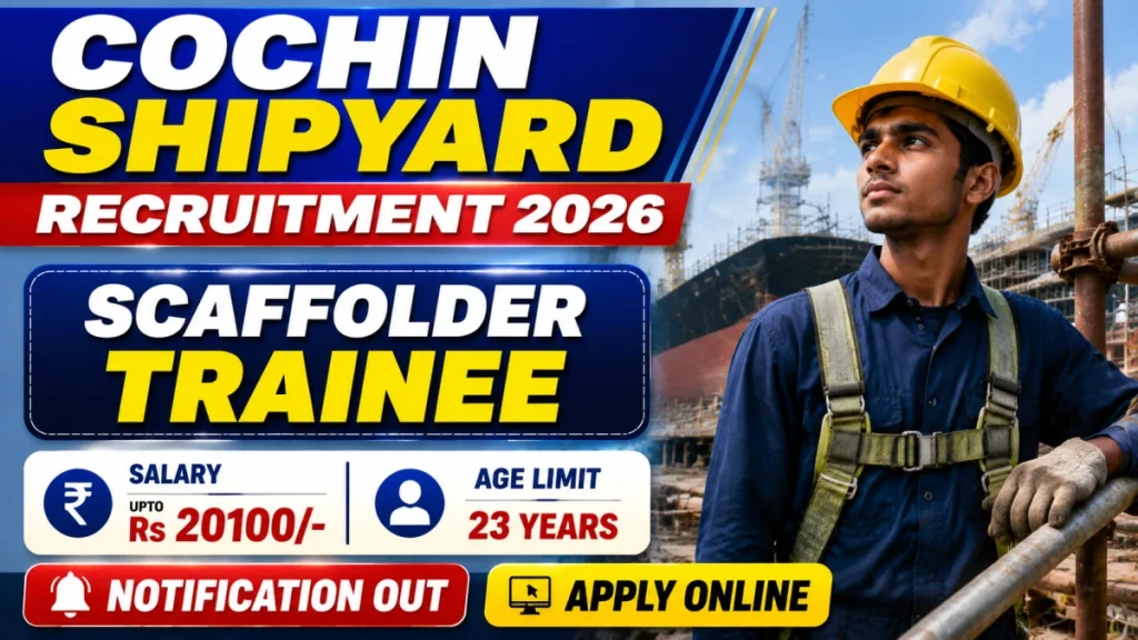 cochin-shipyard-scaffolder-trainee-recruitment-2026-notification-out-apply-online-for-60-6a4365deeb13d90045625-1200
