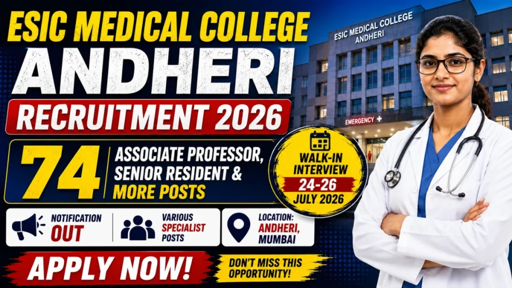 ESIC Medical College Andheri Recruitment 2026: 74 Faculty & Homeopathy Physician Posts, Walk-in Interview Dates get freejobalert » Sarkari Officer ESIC Medical College Andheri Recruitment 2026: 74 Faculty & Homeopathy Physician Posts, Walk-in Interview Dates get freejobalert