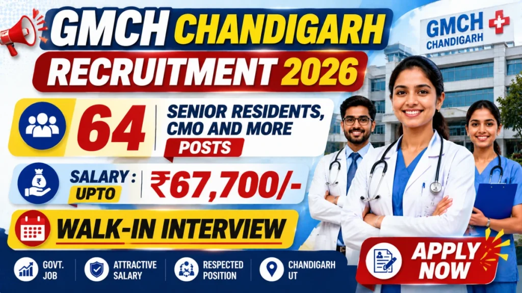 GMCH Chandigarh Recruitment 2026 – Walk in for 64 Senior Residents, CMO and More Posts » Sarkari Officer GMCH Chandigarh Recruitment 2026 – Walk in for 64 Senior Residents, CMO and More Posts