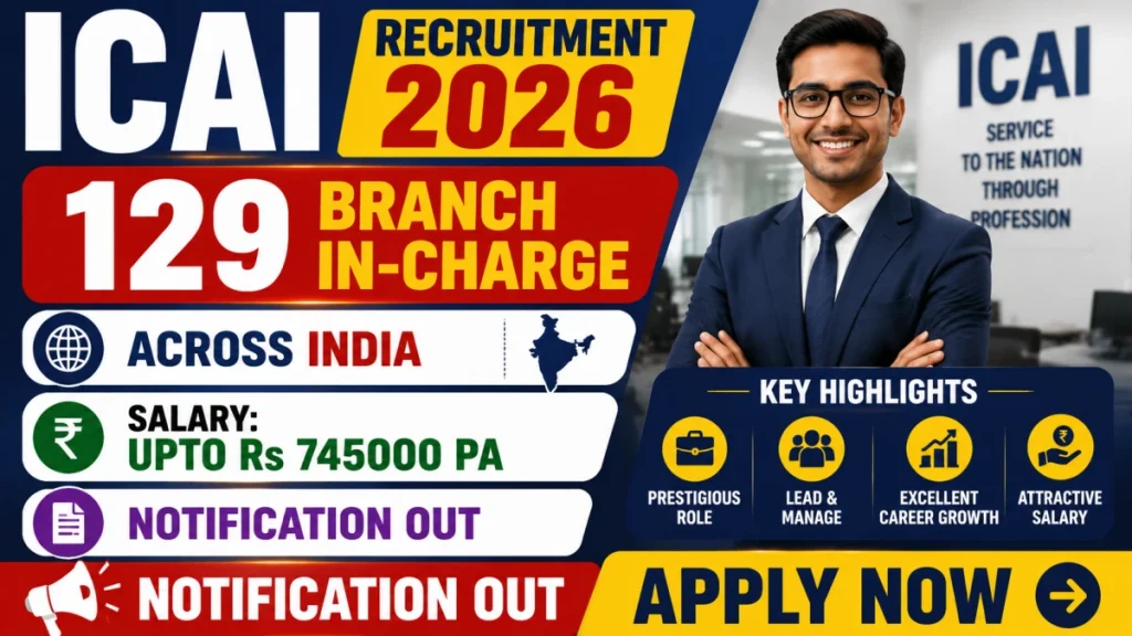 icai-branch-in-charge-recruitment-2026-apply-online-for-129-vacancies-6a4756e43207c47512507-1200