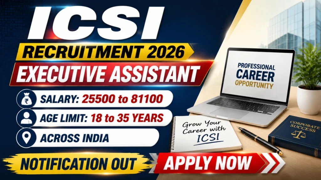ICSI Executive Assistant Recruitment 2026 – 20 Vacancies, Apply Online » Sarkari Officer ICSI Executive Assistant Recruitment 2026 – 20 Vacancies, Apply Online