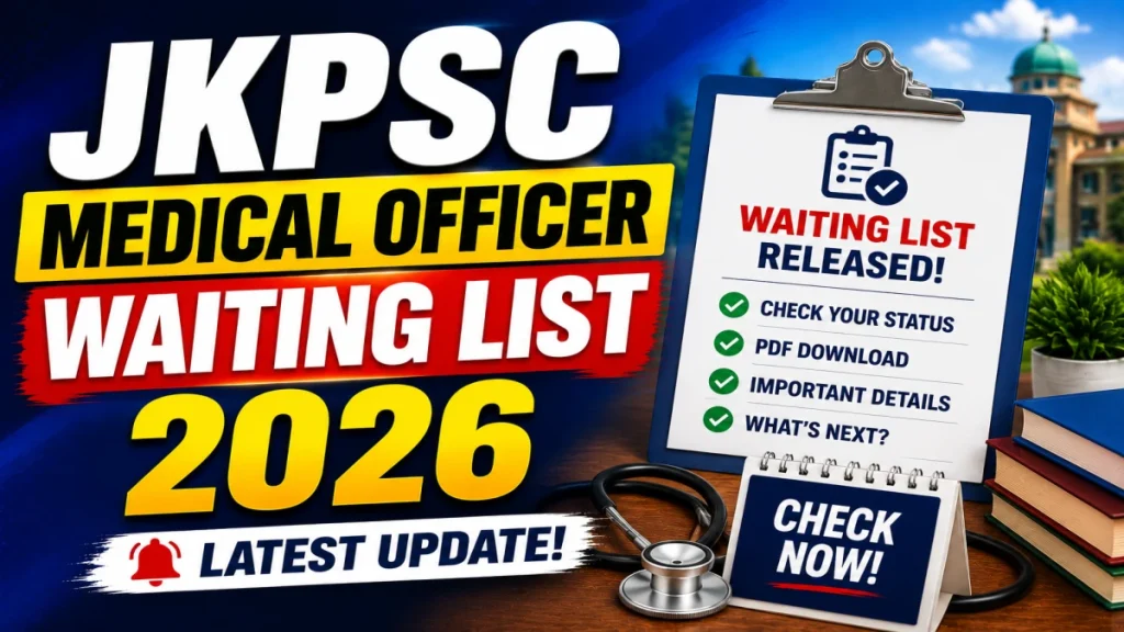 JKPSC Medical Officer Waiting List 2026 - Check Roll No, Deficiency List and Last Date to Submit Documents