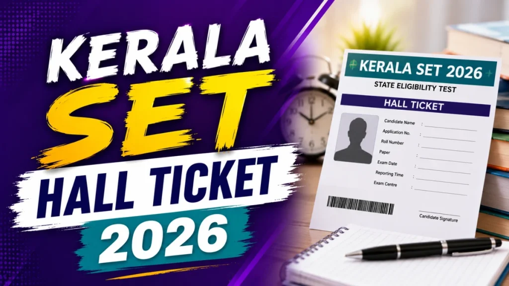 Kerala SET Hall Ticket 2026 Out (July Session) - Download Admit Card at lbscentre.kerala.gov.in » Sarkari Officer Kerala SET Hall Ticket 2026 Out (July Session) - Download Admit Card at lbscentre.kerala.gov.in