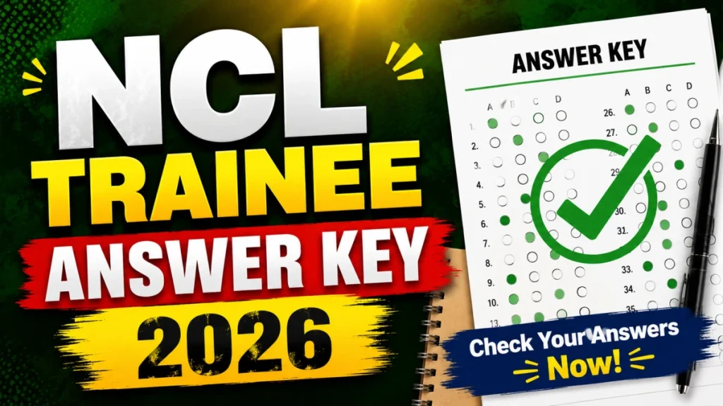 ncl-trainee-answer-key-2026-objection-window-open-for-hemm-operator-paramedical-staff-a