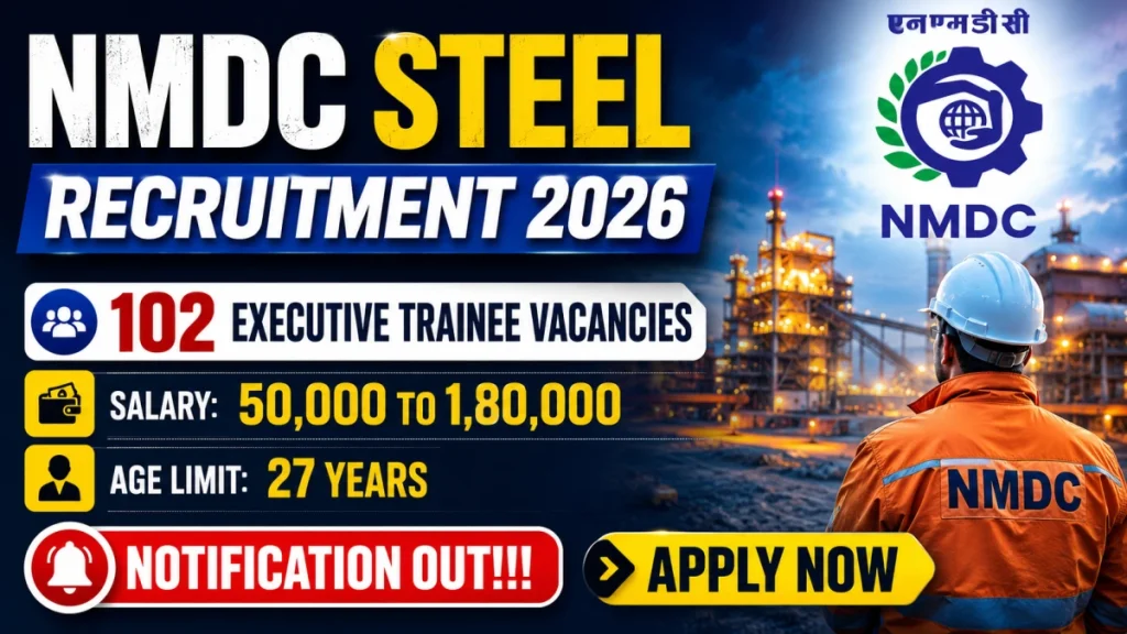 NMDC Steel Executive Trainee Recruitment 2026 - Apply Online for 102 Posts » Sarkari Officer NMDC Steel Executive Trainee Recruitment 2026 - Apply Online for 102 Posts