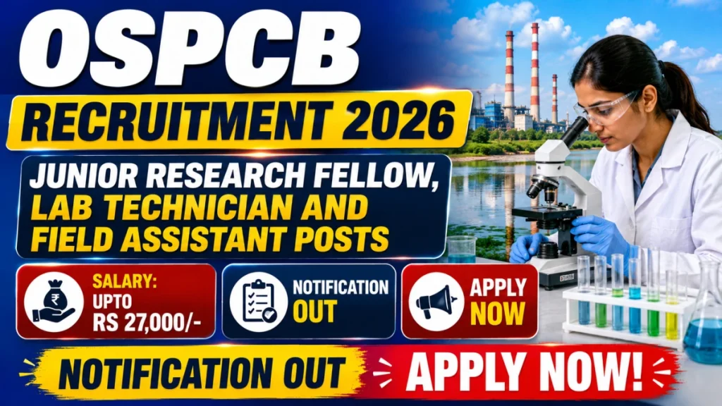 OSPCB Recruitment 2026 - Apply Online for Junior Research Fellow, Lab Technician and Field Assistant Posts » Sarkari Officer OSPCB Recruitment 2026 - Apply Online for Junior Research Fellow, Lab Technician and Field Assistant Posts