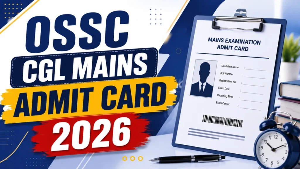 ossc-cgl-mains-admit-card-2026-download-link-exam-date-6a435187732b081461674-1200