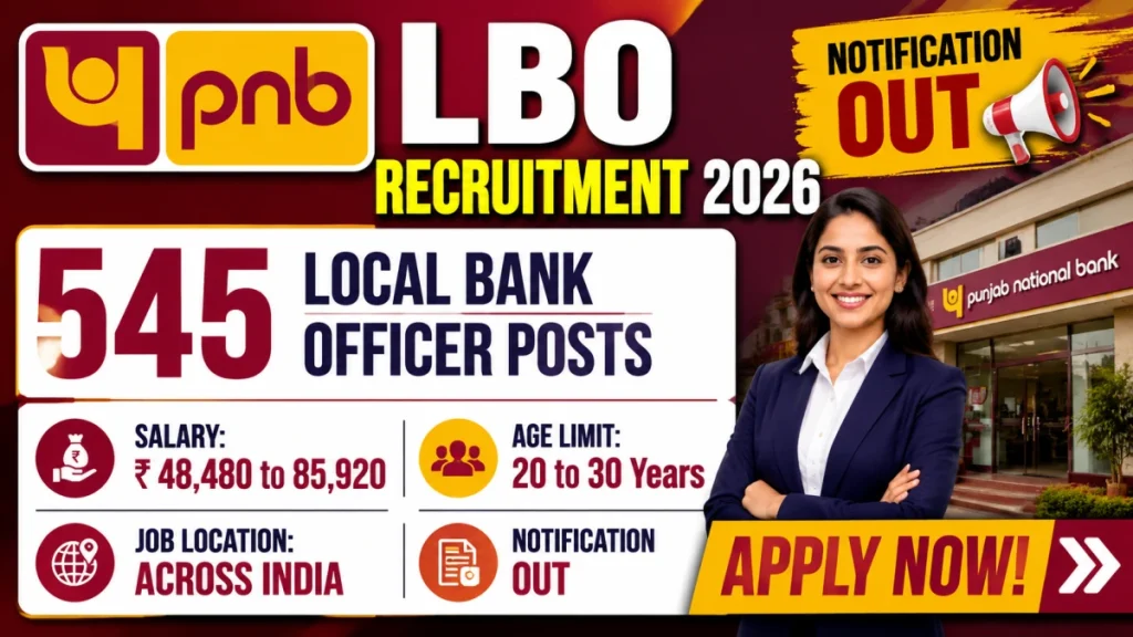 PNB LBO Recruitment 2026 Notification Out - Apply Online for 545 Local Bank Officer Posts » Sarkari Officer PNB LBO Recruitment 2026 Notification Out - Apply Online for 545 Local Bank Officer Posts