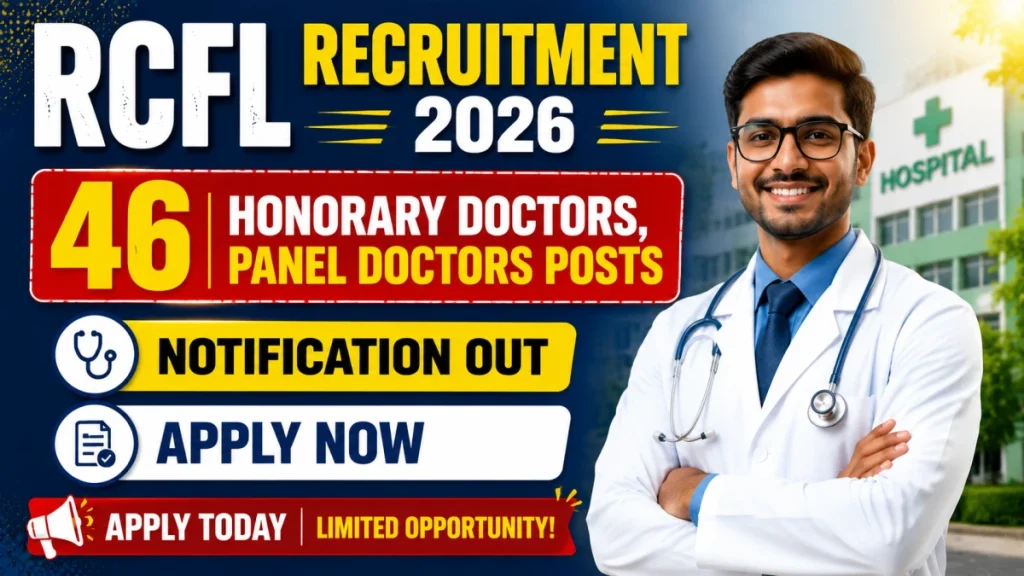 RCFL Recruitment 2026 - Apply Offline for 46 Honorary Doctors, Panel Doctors Posts