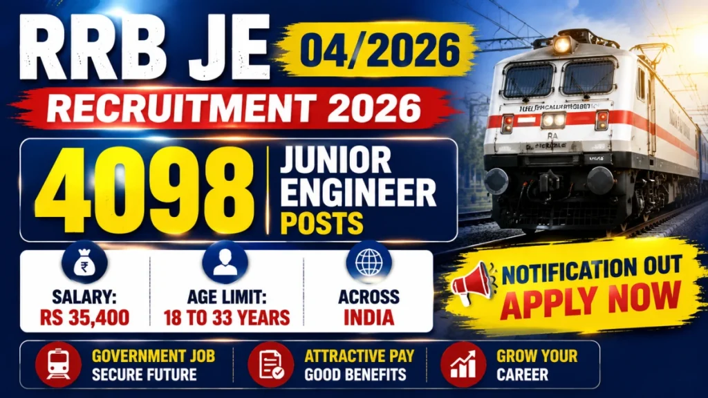 RRB JE 04/2026 Recruitment 2026 Notification Out - Apply Online for 4098 Junior Engineer Posts » Sarkari Officer RRB JE 04/2026 Recruitment 2026 Notification Out - Apply Online for 4098 Junior Engineer Posts