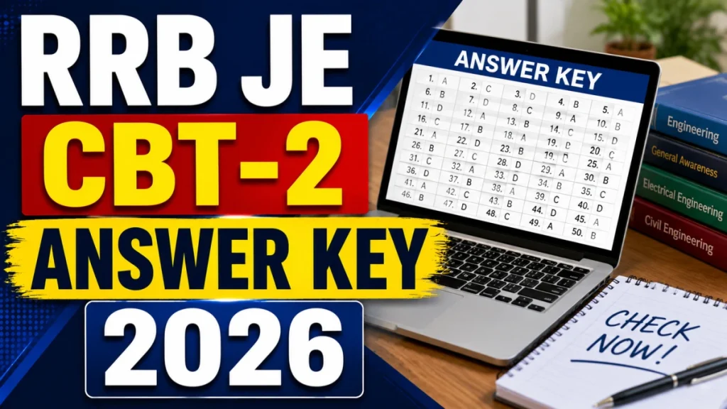 RRB JE CBT-2 Answer Key 2026 - Download Response Sheet & Raise Objection