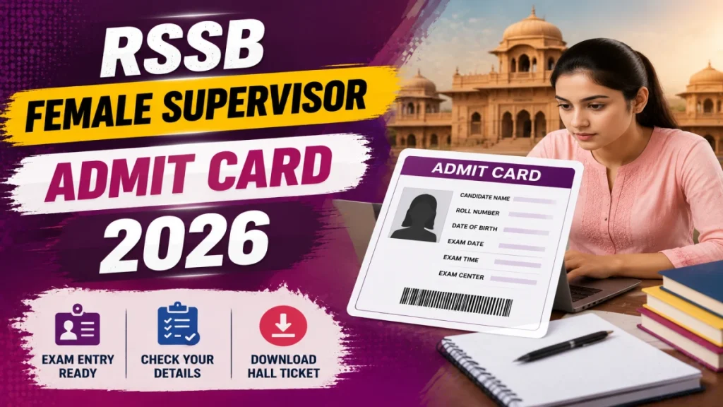 RSSB Female Supervisor Admit Card 2026 - Download Hall Ticket at rssb.rajasthan.gov.in » Sarkari Officer RSSB Female Supervisor Admit Card 2026 - Download Hall Ticket at rssb.rajasthan.gov.in