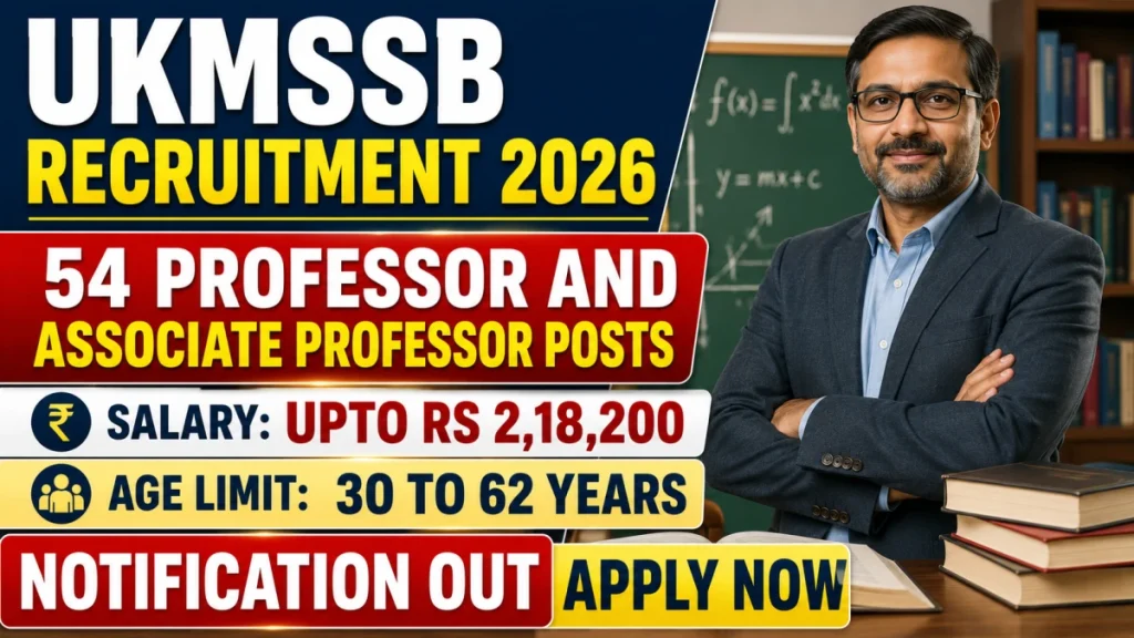 ukmssb-recruitment-2026-apply-online-for-54-professor-and-associate » Sarkari Officer UKMSSB Recruitment 2026 - Apply Online for 54 Professor and Associate Professor Posts