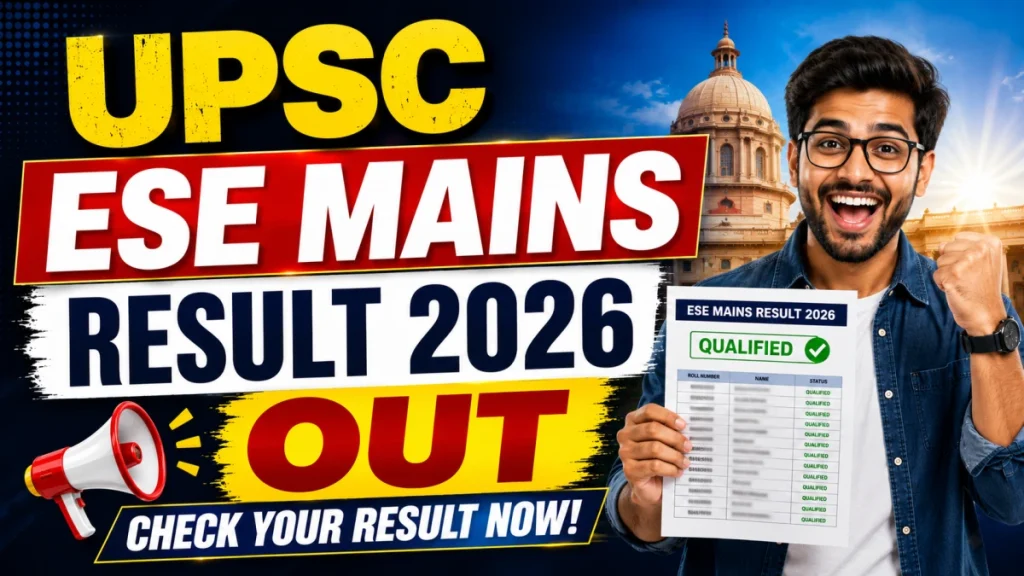 UPSC ESE Mains Result 2026 Out - Download Engineering Services Main Exam Written Result PDF Download, Interview List