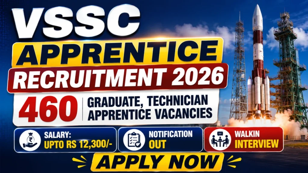 ISRO VSSC Apprentice Recruitment 2026-27: 460 Vacancies, Walk-In Interview 25 July » Sarkari Officer ISRO VSSC Apprentice Recruitment 2026-27: 460 Vacancies, Walk-In Interview 25 July