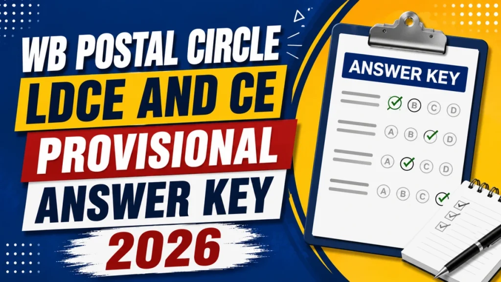 WB Postal Circle LDCE and CE Provisional Answer Key 2026 - » Sarkari Officer WB Postal Circle LDCE and CE Provisional Answer Key 2026 -
