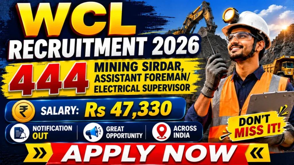 WCL Recruitment 2026: Apply Online for 444 Mining Sirdar & Electrical Supervisor Posts » Sarkari Officer WCL Recruitment 2026: Apply Online for 444 Mining Sirdar & Electrical Supervisor Posts