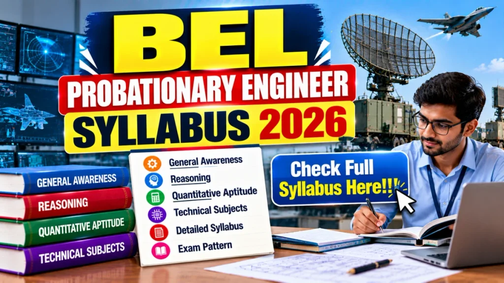 BEL Probationary Engineer Syllabus 2026 - Check Exam Pattern BEL Probationary Engineer Syllabus 2026
