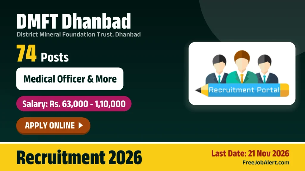 DMFT Dhanbad Recruitment 2026 – Apply Online for 74 Medical Officer, General Physician and More Posts DMFT Dhanbad Recruitment