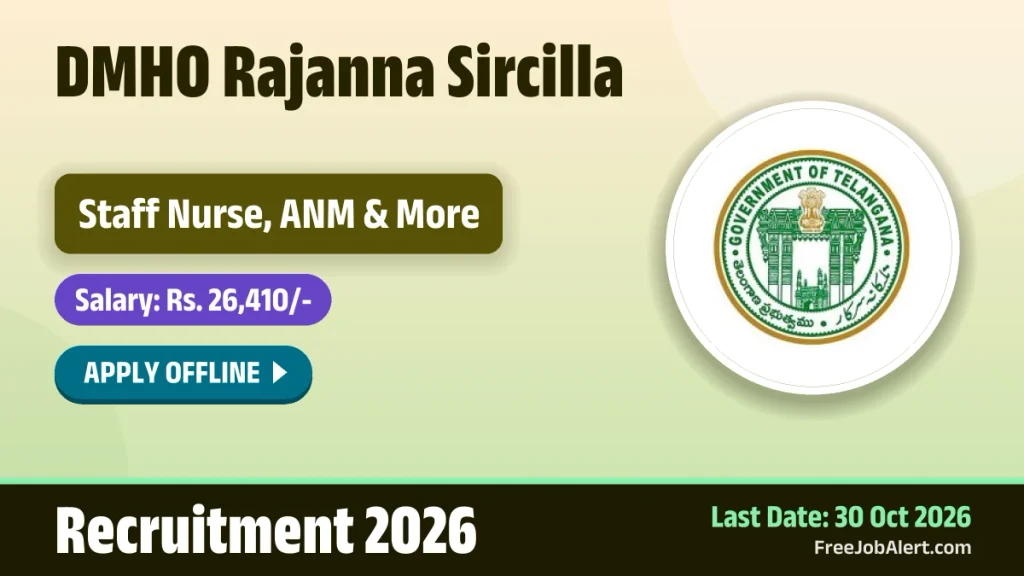 DMHO Rajanna Sircilla Recruitment 2026 – Apply Offline for 33 Staff Nurse, ANM and More Posts DMHO Rajanna Sircila Recruitment 2026