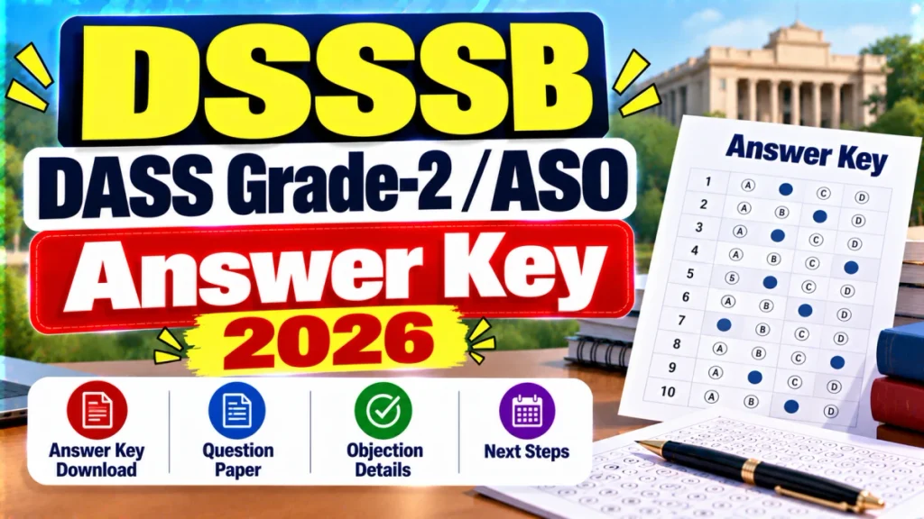 DSSSB DASS Grade-2 / ASO Answer Key 2026 - Download Response Sheet and Objection Link