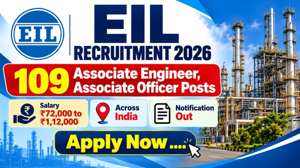 EIL Recruitment 2026 Notification Out – Apply Online for 109 Associate Engineer, Associate Officer Posts EIL Recruitment