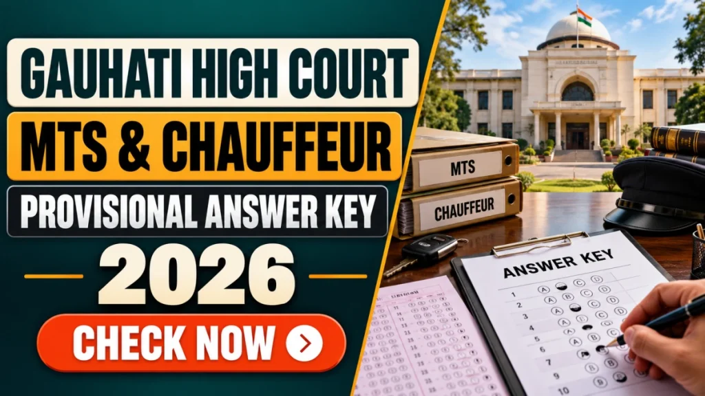 Gauhati High Court Provisional Key 2026 Released - Download MTS & Chauffeur