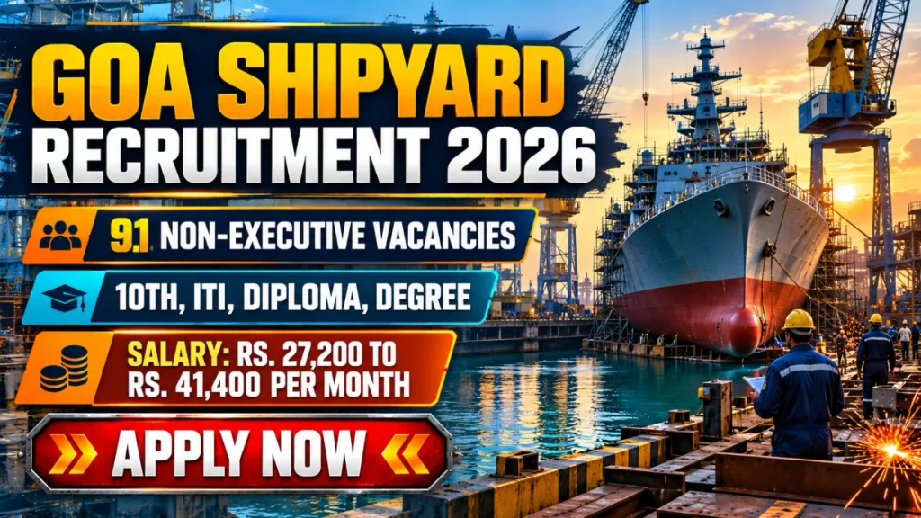 Goa Shipyard Limited Non-Executive Recruitment 2026 Notification Out - Apply Online for 91 Technical Assistant, Nurse and More Posts Goa Shipyard Non-Executive Recruitmen