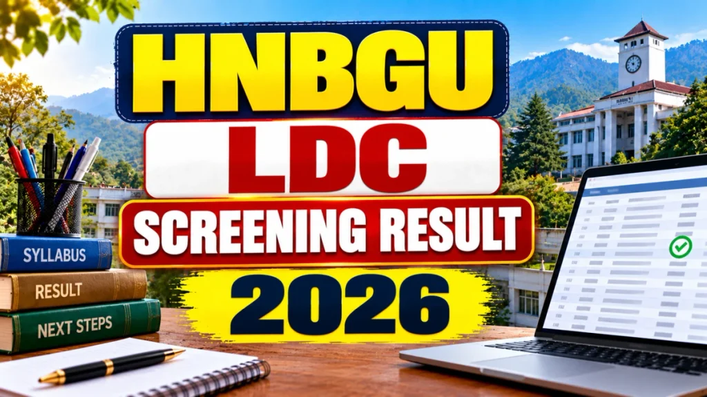 HNBGU LDC Screening Result 2026 Out - Check Eligible Candidates List and Exam Schedule HNBGU LDC Screening Result 2026 Out - Check Eligible Candidates List and Exam Schedule
