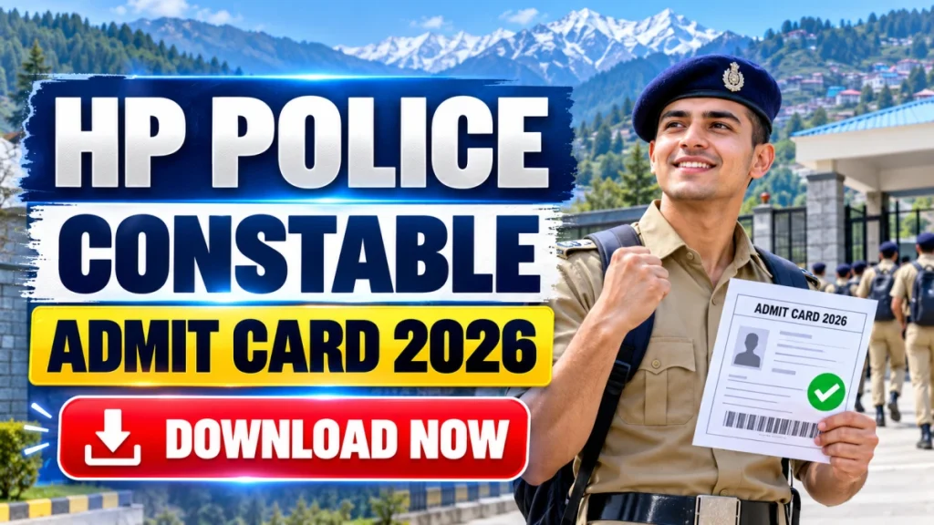 HP Police Constable Admit Card 2026 Out for PET & PST - Download Link and Schedule HP Police Constable Admit Card 2026 Out for PET & PST - Download Link and Schedule