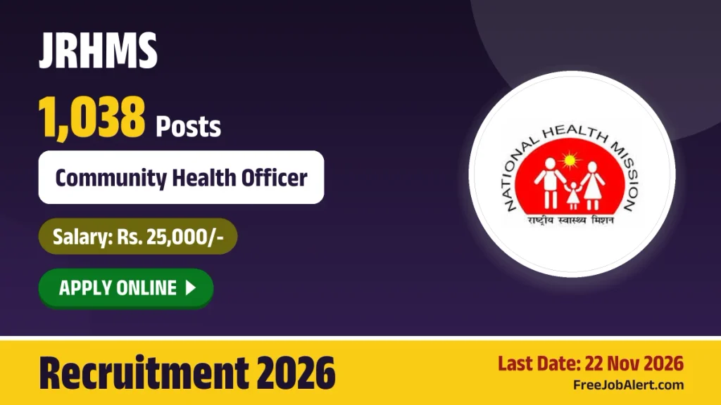 JRHMS Community Health Officer Recruitment 2026 – Apply Online for 1038 Posts JRHMS CHO Recruitment