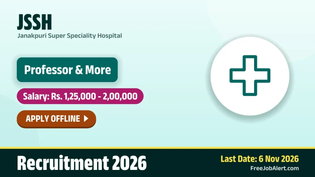 JSSH Recruitment 2026 – Apply Offline for 27 Professor, Assistant Professor and More Posts JSSH Recruitment 2026 Apply OfflineJSSH Recruitment 2026 – Apply Offline for 27 Professor, Assistant Professor and More Posts