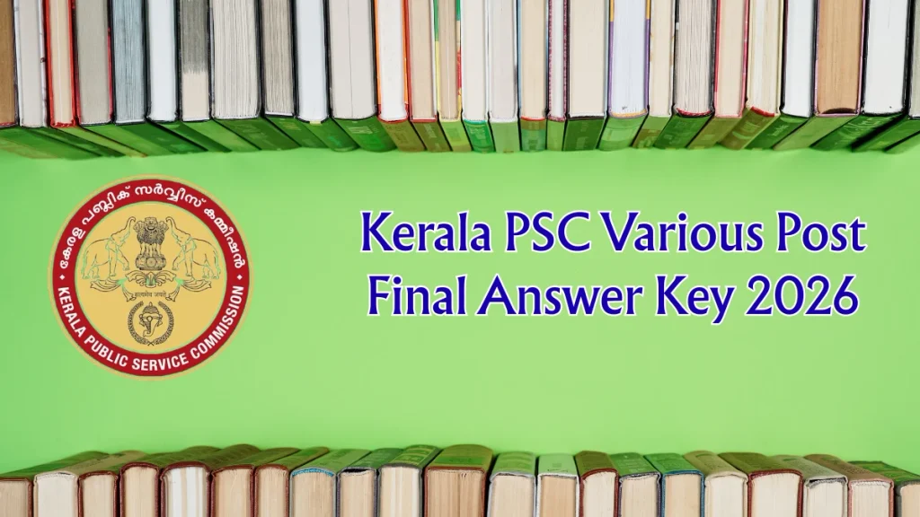 Kerala PSC Final Answer Key 2026 Out - Download Clerk, Electricity Worker and Superintendent Answer Key PDF Kerala PSC Final Answer Key 2026 Out