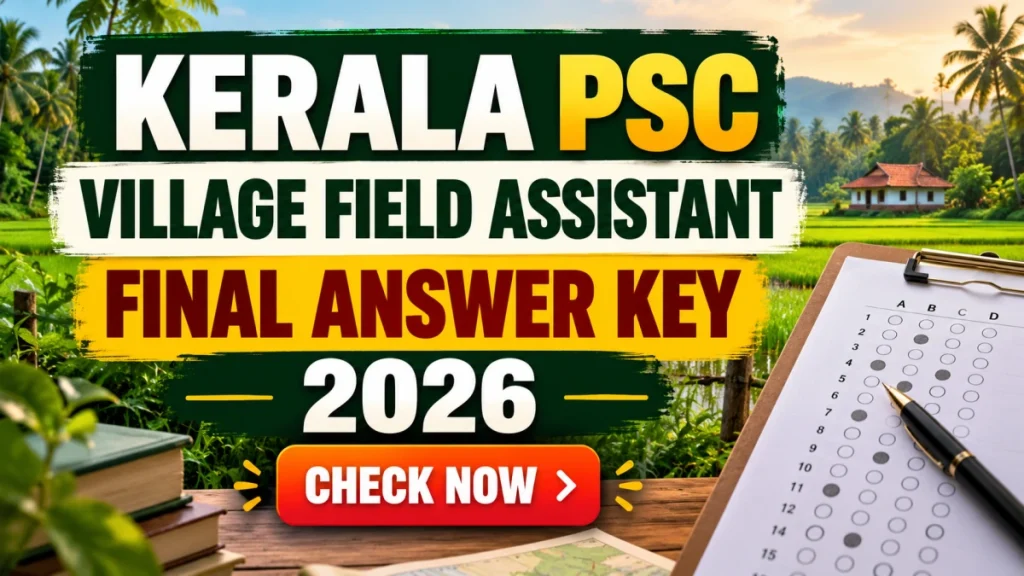 Kerala PSC Village Field Assistant Final Answer Key 2026 Released - Download Malayalam, Tamil, Kannada PDF