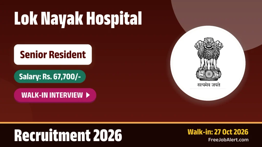 LNH Senior Resident Recruitment 2026 – Walkin for 45 Posts LNH Senior Resident Recruitment