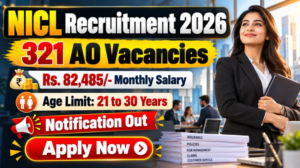NICL AO Recruitment 2026 – Apply Online for 321 Administrative Officer (Generalist & Specialist) Posts NICL AO Recruitment 2026 Apply Online for 321 Administrative Officer (Generalist & Specialist) Posts