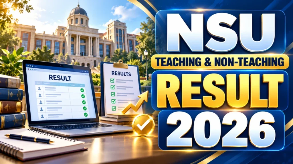NSU Imphal Teaching & Non-Teaching Result 2026 - Check Eligible List, Non-Eligible and Interview Schedule NSU Imphal Teaching Result 2026