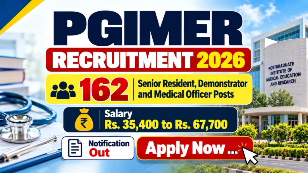 PGIMER Recruitment 2026 – Apply Online for 162 Senior Resident, Senior Medical Officer and More Posts PGIMER Recruitment 2026 –Apply Online for 162 Senior Resident, Senior Medical Officer and More Posts