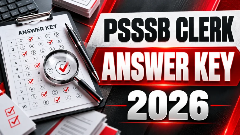 PSSSB Clerk Answer Key 2026 Out - Download Set A, B, C, D PDF and Raise Objections PSSSB Clerk Answer Key 2026 Out - Download Set A, B, C, D PDF and Raise Objections