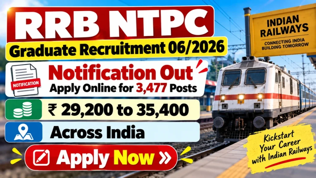 RRB NTPC Graduate Recruitment 06/2026 Notification Out - Apply Online for 3,548 Posts RRB NTPC Graduate Recruitment 06/2026 Notification Out - Apply Online for 3,548 Posts