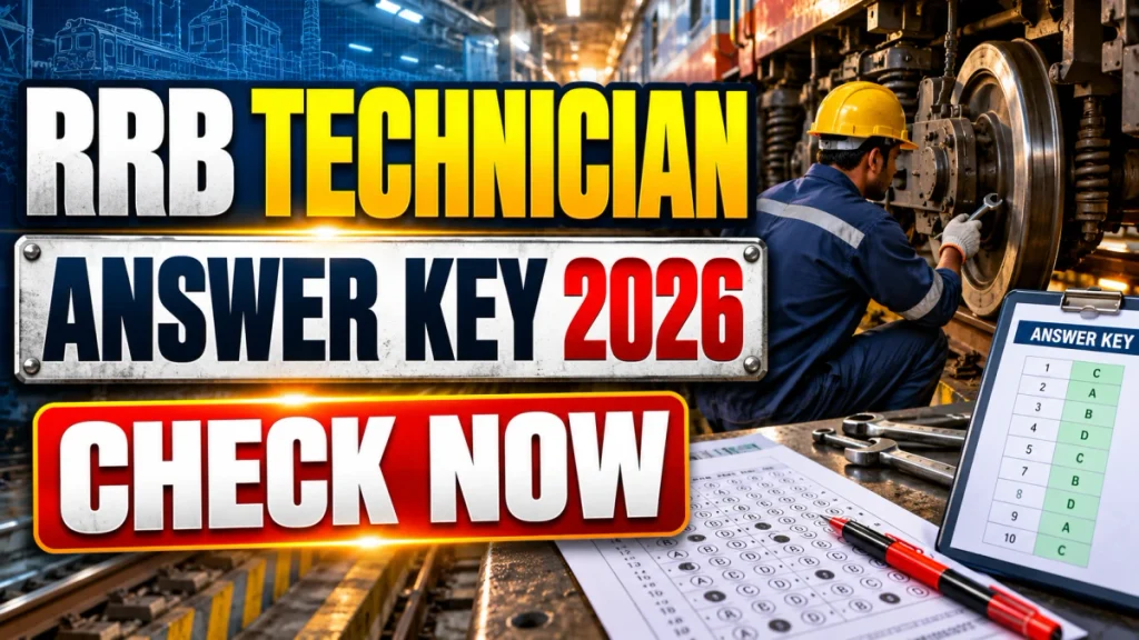RRB Technician Answer Key 2026 (CEN 02/2026) - Response Sheet, Objection Details and Score Calculation RRB Technician Answer Key 2026 (CEN 02/2026) - Response Sheet, Objection Details and Score Calculation