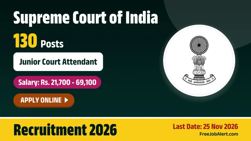 Supreme Court of India Junior Court Attendant Recruitment 2026 Notification Out – Apply Online for 130 Posts Supreme Court of India Junior Court Attendant Recruitment 2026 Notification Out – Apply Online for 130 Posts
