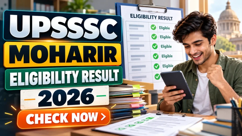 UPSSSC Moharir Eligibility Result 2026 Out - Download Result PDF UPSSSC Moharir Eligibility Result 2026 Out - Download Result PDF