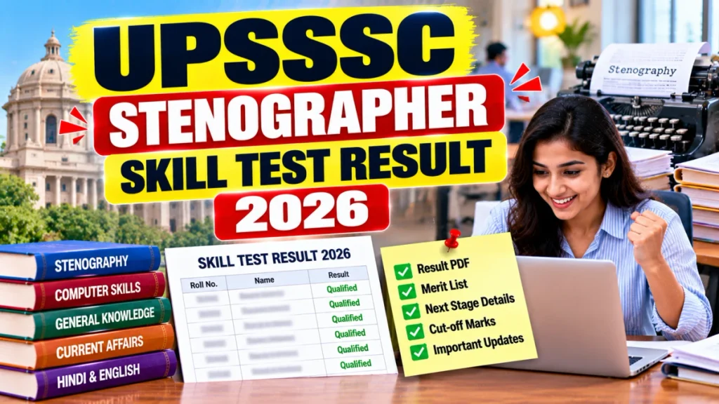 UPSSSC Stenographer Skill Test Result 2026 Out - Download Qualified Candidates Merit List PDF UPSSSC Stenographer Skill Test Result